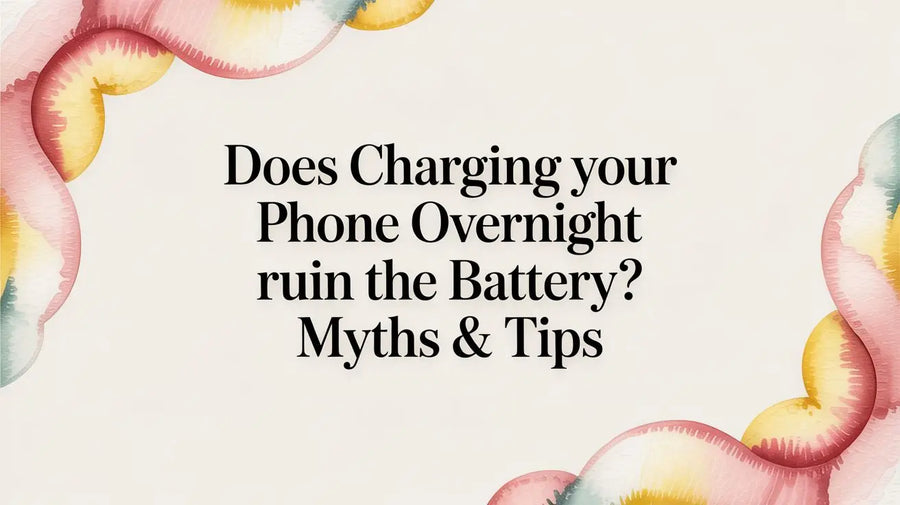 Does charging your phone overnight ruin the battery? Myths & tips