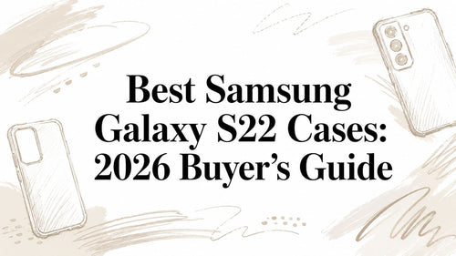 Best Samsung Galaxy S22 Cases: 2026 Buyer's Guide